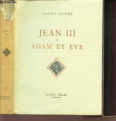 JEAN III - ADAM ET EVE - TOME IX.