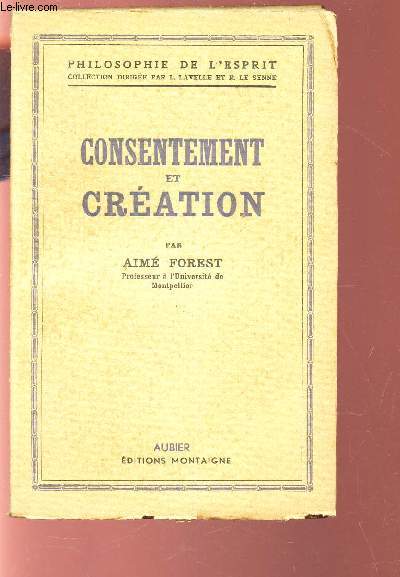 CONSENTEMENT ET CREATION / PHILOSOPHIE DE L'ESPRIT.