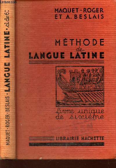 METHODE DE LANGUE LATINE - LIVRE UNIQUE DE SIXIEME