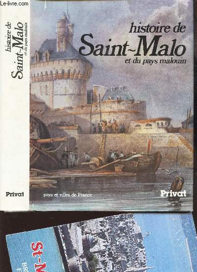 HISTOIRE DE SAINT MALO ET PAYS MALOUIN / COLLECTION 