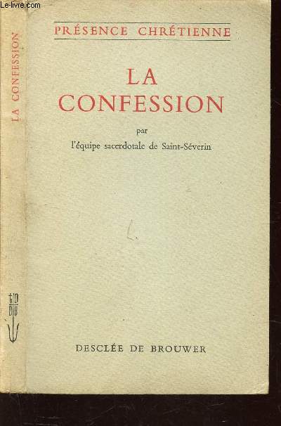 LA CONFESSION - (PRESENCE CHRETIENNE).