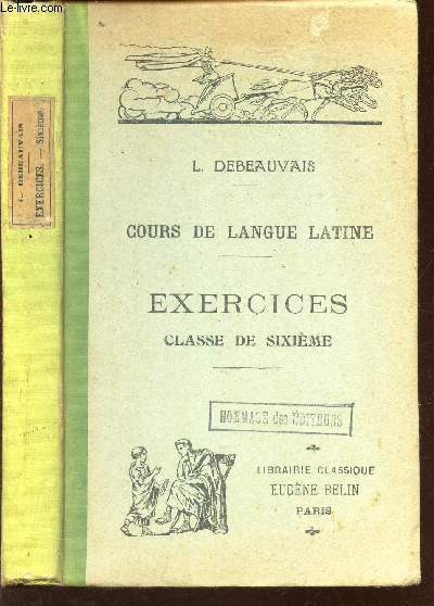 EXERCICES - CLASSE DE SIXIEME / COURS DE LANGUE LATINE.