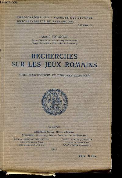 RECHERCHES SUR LES JEUX ROMAINS - NOTES D'ARCHEOLOGIE ET D'HISTOIRE RELIGIEUSE.