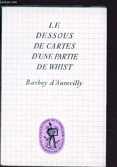 LE DESSOUS DE CARTES D'UNE PARTIE DE WHIST / COLLECTION DE L'OISELIER N8.