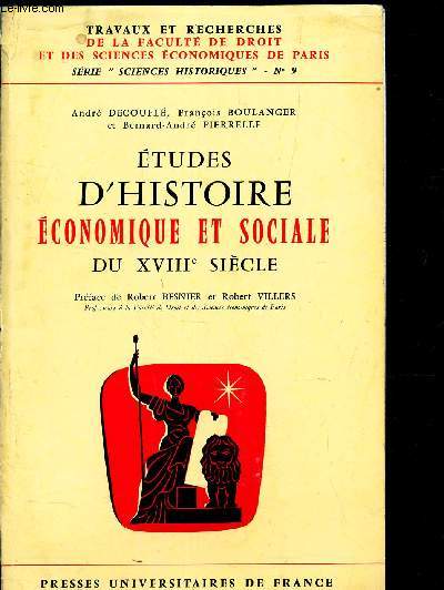 ETUDES D'HISTOIRE ECONOMIQUE ET SOCIALE DU XVIIIe SIECLE / N9 DE LA COLLECTION 