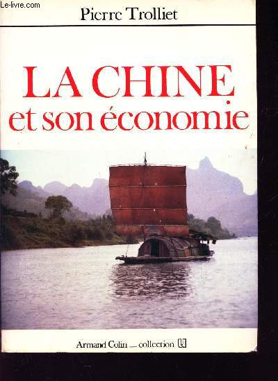 LA CHINE ET SON ECONOMIE / COLLECTION U.
