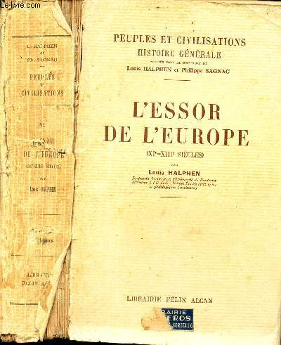 L'ESSOR DE L'EUROPE - (XIe-XIIIe SIECLE) - TOME VI DE LA COLLECTION 