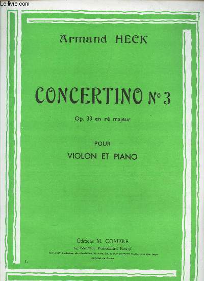 CONCERTINO N3 - OP. 33 EN RE MAJEUR - POUR VIOLON ET PIANO.