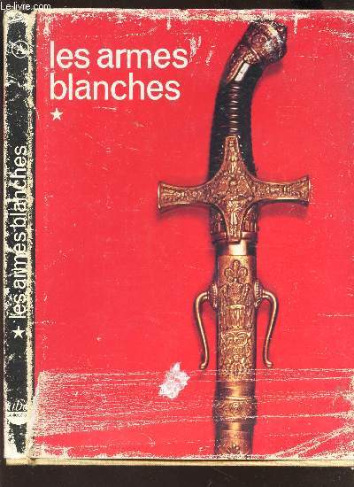 ARMES BLANCHES FRANCAISES - DECEMBRE 1972 - NUMERO SPECIAL ABC DECOR.