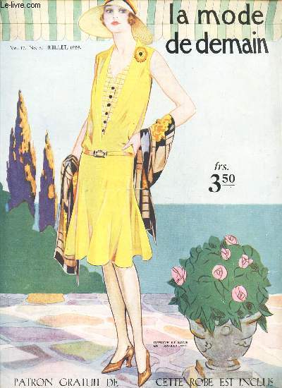LAZ MODE DE DEMAIN - VOL. 17 - N13 - juillet 1929 / La femme chic part en vacances / les ensembles de plage - Genre tailleur - robe complte d'une jaquette - robes pour soires dansantes - Manches courtes pour toilettes elegantes etc...