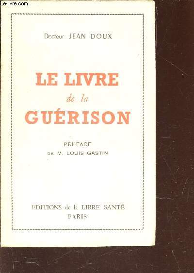 LE LIVRE DE LA GUERISON.