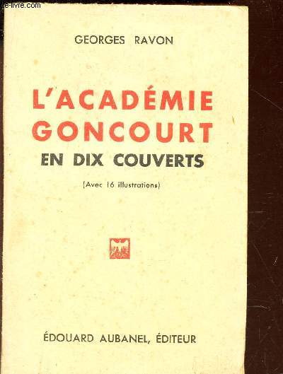 L'ACADEMIE GONCOURT EN DIX COUVERTS.