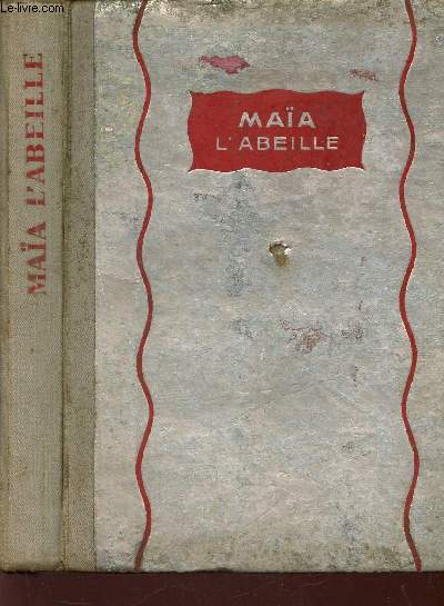 MAITA L'ABEILLE ET SES AVENTURES. / COLLECTION MAIA - N1 - SERIE A.