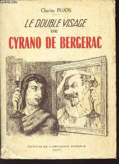 LE DOUBLE VISAGE DE CYRANO DE BERGERAC.