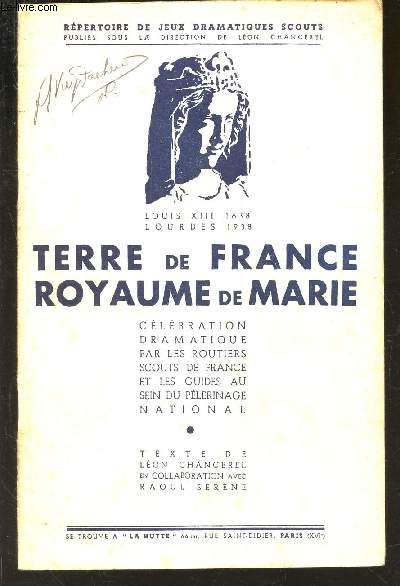 TERRE DE FRANCE ROYAUME DE MARIE - celebrztion dramatique par les routiers scouts de france et les guides au sein du pelerinage national.