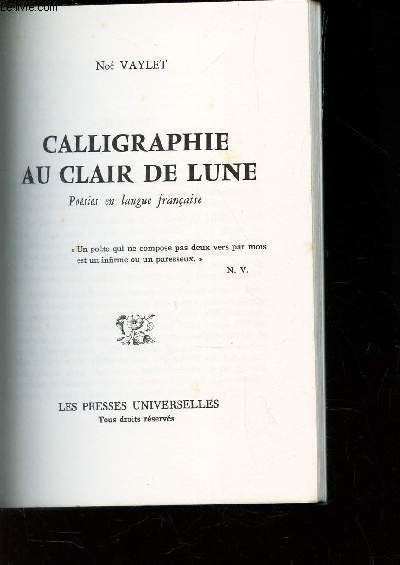CALLIGRAPHIE AU CLAIR DE LUNE - POESIE EN LANGUE FRANCAISE.