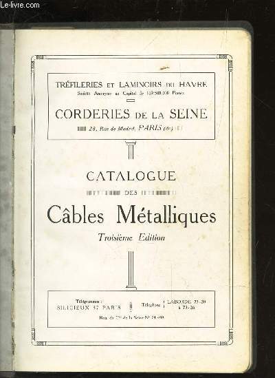 CATALOGUE DES CABLES METALLIQUES / 3e EDITION.