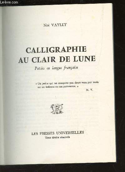 CALLIGRAPHIE AU CLAIRE DE LUNE - POESIES EN LANGUE FRANCAISE.