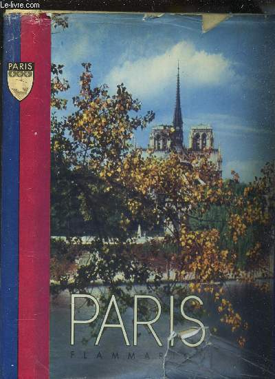 PARIS - / Paris ville d'histoire - Capitale vivante - Ville d'Art - Ville de science - Populaire - Poetique.