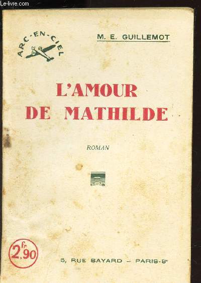 L'AMOUR DE MATHILDE / N47 DE LA COLLECTION 