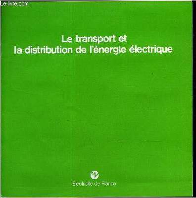 PLAQUETTE : LE TRANSPORT ET LA DISTRIBUTION DE L'ENERGIE ELECTRIQUE