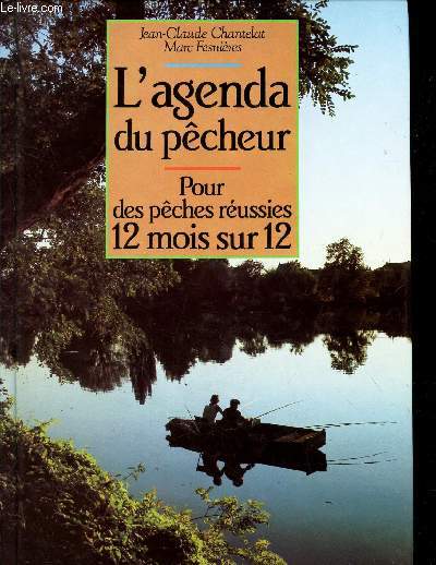 L'AGENDA DU PECHEUR / POUR DES PECHES REUSSIES 12 MOIS SUR 12