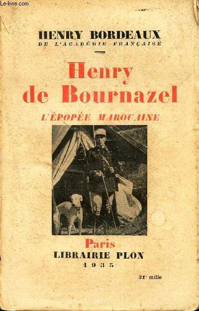 HENRY DE BOURNAZEL / L'EPOPEE MAROCAINE
