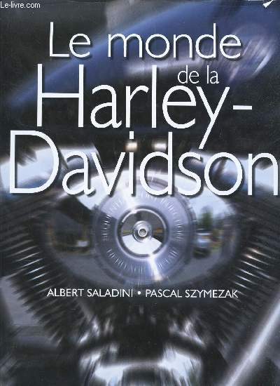 LE MONDE DE LA HARLEY-DAVIDSON