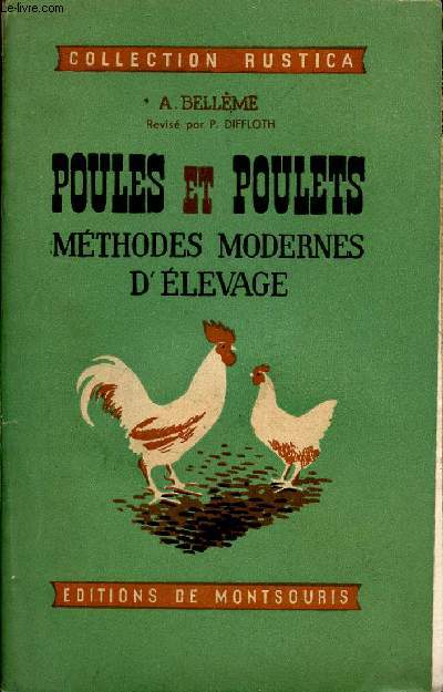 POULES ET POULETS METHODES MODERNES D'ELEVAGE / COLLECTION RUSTICA