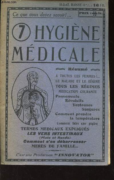 HYGIENE MEDICALE - N7 / A TOUTES LES FEMMES!... - LEs vers intestinaux (plats et ronds) - ....