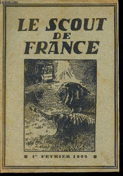 LE SCOUT DE FRANCE N2 - 1er fevrier 129 / tout le monde peut dessiner / TRois scouts chasseurs de lions / message de Jacques D'Arnoux / 