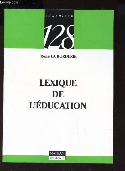 LEXIQUE DE L'EDUCATION - N128 de la collection 