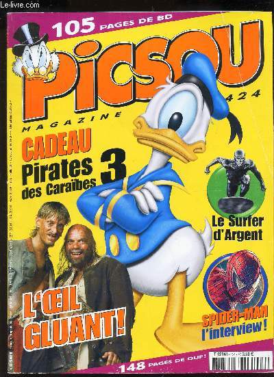 PICSOU MAGAZINE - N424 / L'OEIL GLUANT! / LE SURFER D'ARGENT / SPIDER-MAN L'INTEVIEW ! / Donald : touriste terrifiant / Donald : science fiction / Picsou : la reine du klondyke etc..
