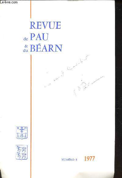 REVUE DE PAU & DU BEARN - NIMERO 5 - 1977 / Une revue paloise, l'informateur bibliographique et son directeur l'abb E. TAUZIN (par J.P. INDA) etc..
