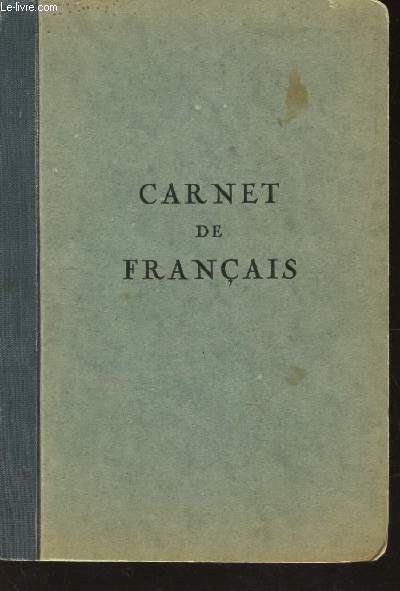 CARNET DE FRANCAIS - contenant les difficults courantes de la langue francaise.