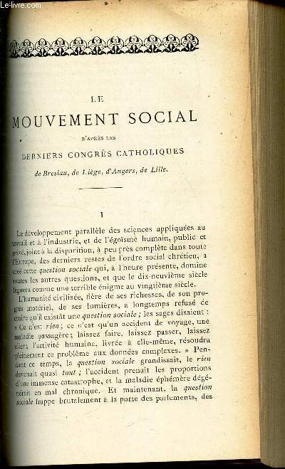 LE MOUVEMENT SOCIAL D'APRES LES DERNIERS CONGRES CATHOLIQUES - de Breslau, de Liege, d'Angers, de Lille. ( suivre).