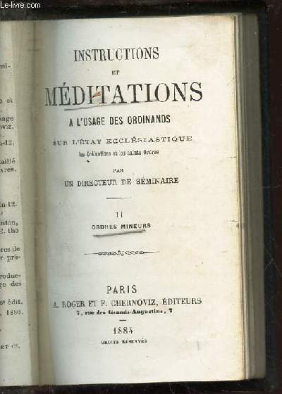 INSTRUCTIONS ET MEDITATIONS - TOME I : ORDRES MINEURS / A L'USAGE DES ORDINANDS SUR L'ETAT ECCLESIASTIQUE.
