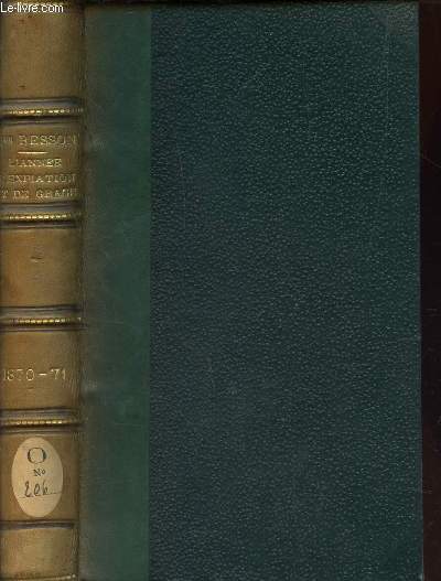 L'ANNEE D'EXPIATION ET DE GRACE - 1870-1871 - SERMONS ET ORAISONS FUNEBRES / 4e EDITION.