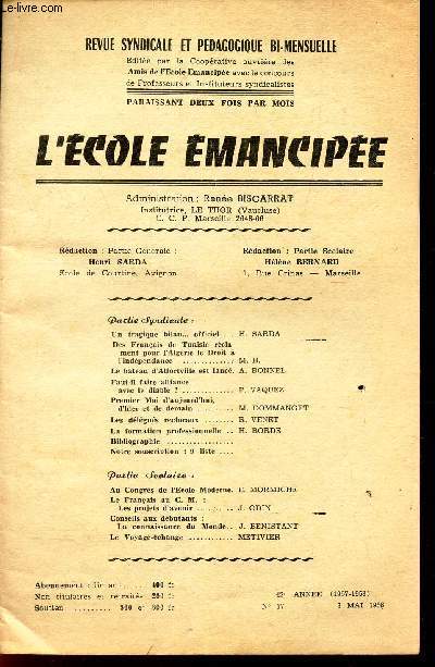 L'ECOLE EMANCIPEE - N17 - 3 mai 1958 / Des francais en Tunisie reclament pour l'Algerie le Droit  l('Indepdance / Le bateau d'Alfortville est lanc / Faut il faire alliance avec le diable? / etc...