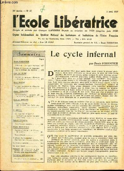 L'ECOLE LIBERATRICE - N27 - 5 avril 1957 / Le cycle infernal / Epreuve de force / Il faut ameliorer la situation des jeunes etc...