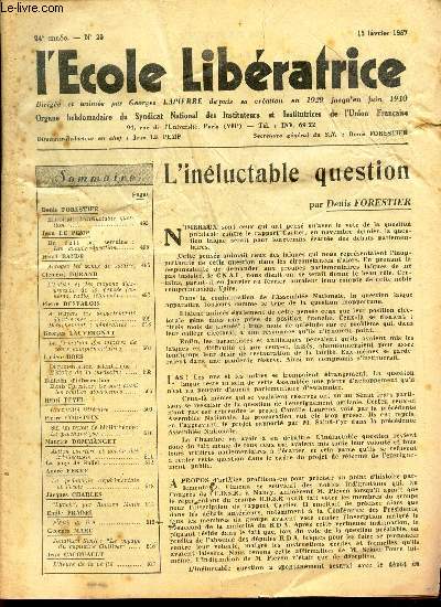 L'ECOLE LIBERATRICE - N20 - 15 fev 1957 / L'inluctable question / Les congs edcation / Abrogez les zones de salaire etc...