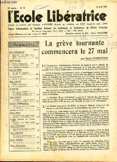 L'ECOLE LIBERATRICE - N31 - 17 mai 1957 / LA greve tournante commencera le 27 mai / Voyage a Rome / Maroc et Tunisie / etc...