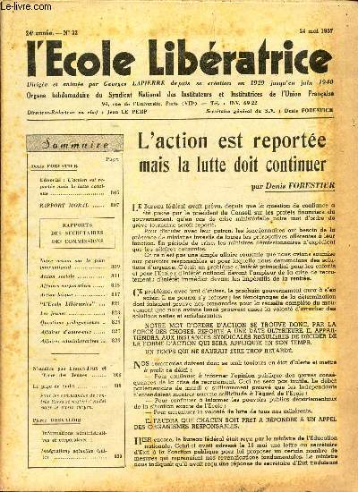 L'ECOLE LIBERATRICE - N32 - 24 mai 1957 / L'action est reportee mais la lutte doit continuer / Rapport moral / etc...