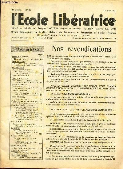 L'ECOLE LIBERATRICE - N24 - 15 mars 1957 / Nos revendcations / An Alsace et en Moselle / En Algerie : l'ecole et ses maitres dans la tourmente / etc...