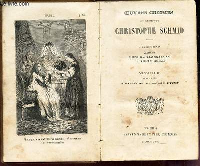 OEUVRES CHOISIES DE CHANOINE CHRISTOPHE SCHMID / PREMIER SERIE / MARIE - ROSE DE TANNEBOURG - LE JEUNE HENRI / NOUVELLE EDITION