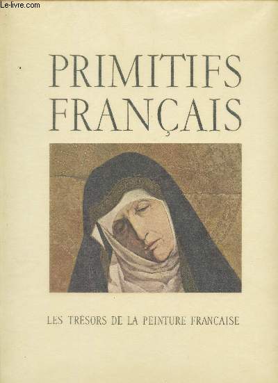 PRIMITIFS FRANCAIS - tresors de la peinture francaise.
