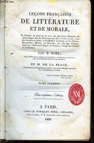 LECONS FRANCAISES DE LITTERATURE ET DE MORALE - TOME PREMIER / 17e EDITION.
