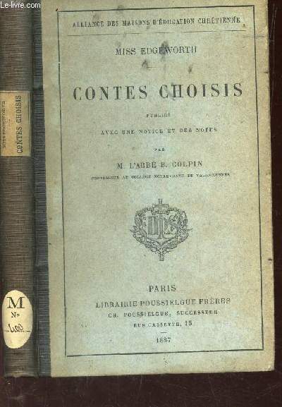 CONTES CHOISIS - Publis avec une notice et des notes par l'abb B. COLPIN.