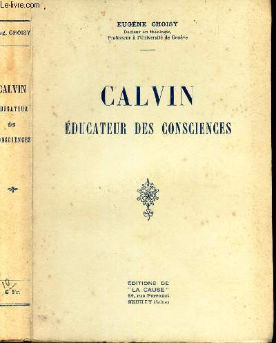 CALVIN - EDUCATEUR DES CONSCIENCES.