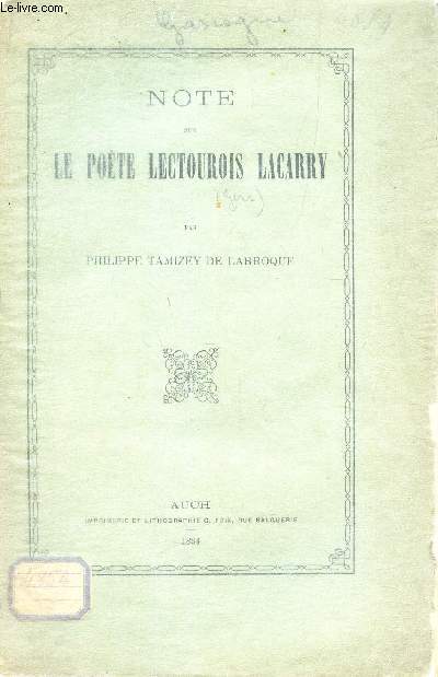 NOTE SUR LE POETE LECTOUROIS LACARRY (Extrait de la REVUE de Gascogne).